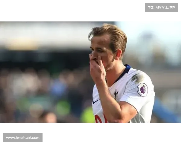 哈里凯恩：解密这位英格兰足球巨星的独特技艺与超凡实力